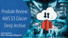 AWS S3 Glacier Deep Archive: Preiswerte Datenaufbewahrung