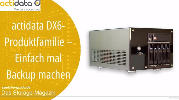 actidata DX6-Produktfamilie – Einfach mal Backup machen