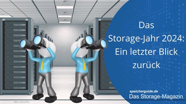 Das Storage-Jahr 2024: Ein letzter Blick zurück