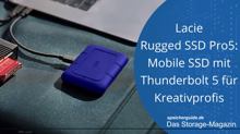 Lacie Rugged SSD Pro5: Mobile SSD mit Thunderbolt 5 für Kreative