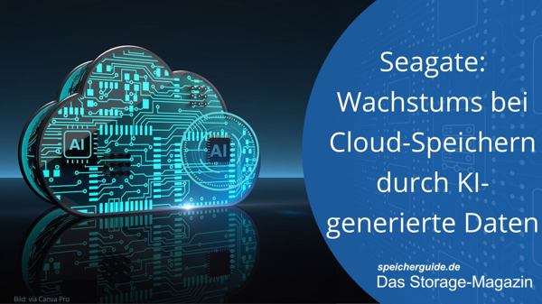 Seagate: Wachstums bei Cloud-Speichern durch KI-generierte Daten