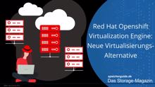 Red Hat Virtualization Engine: Neue Virtualisierungs-Alternative