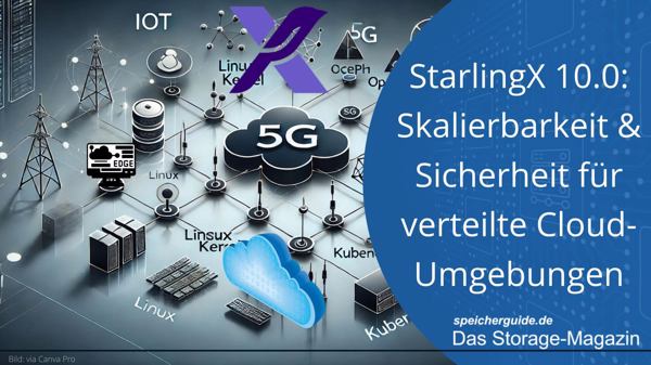 StarlingX 10.0: Skalierbarkeit & Sicherheit für verteilte Cloud-Umgebungen