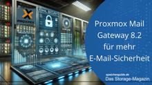 Proxmox Mail Gateway 8.2 für mehr E-Mail-Sicherheit