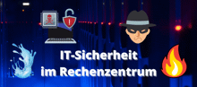 IT-Sicherheit im Rechenzentrum: Erst mal Physik