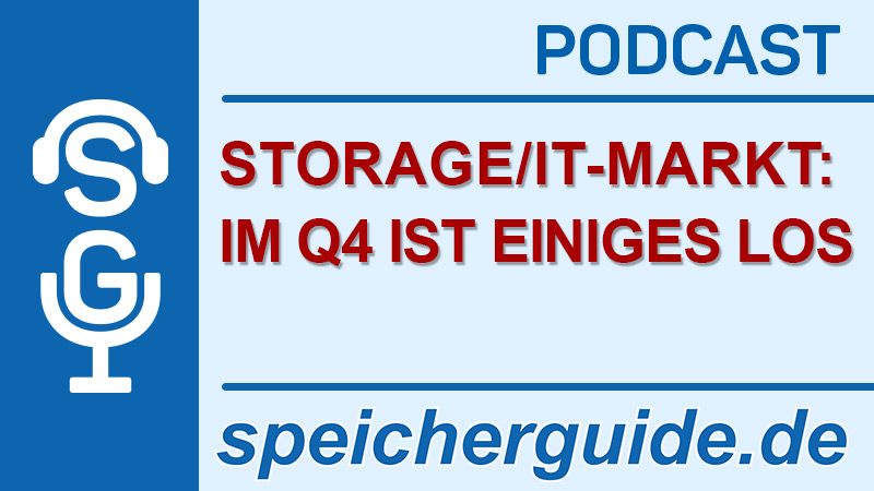 speicherguide.de-Podcast zum Storage-Markt im Q4