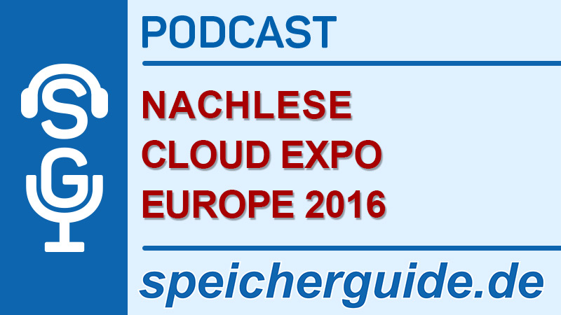 speicherguide.de-Podcast Nachlese Cloud Expo 2016