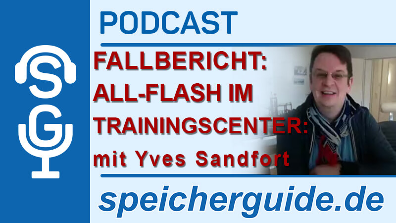 speicherguide.de-Podcast über den Einsatz von All-Flash im Trainingscenter mit Yves Sandfort, Comdivision & Dieter Schmitt, Tegile