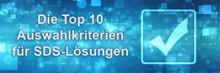 Die Top 10 der Auswahlkriterien für SDS-Lösungen