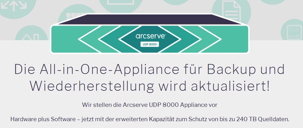 UDP-Backup-Appliance schafft jetzt bis zu 240 TByte (Bild: Arcserve)