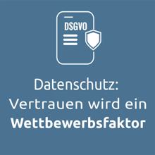 Datenschutztag 2020: Vertrauen wird ein Wettbewerbsfaktor