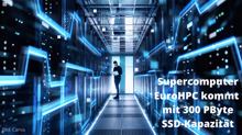 HPC - GER 140:1: Supercomputer EuroHPC kommt mit Speicher satt